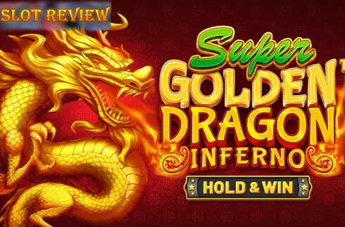 Super Golden Dragon Inferno Slot Review